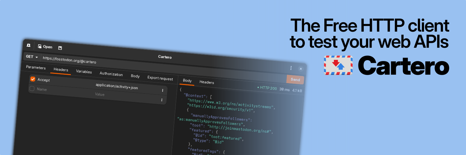 Cartero: the free HTTP client to test your APIs